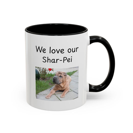 Ceramic Mug - "We Love Our Shar-Pei"