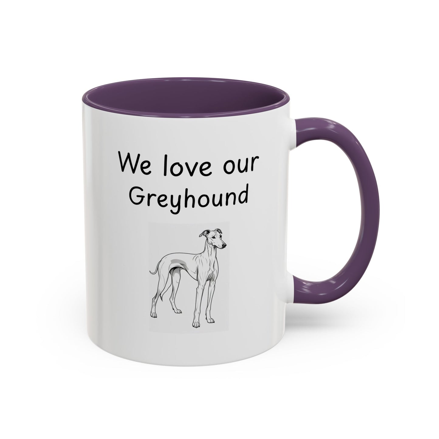 Ceramic Mug - "We Love Our Greyhound"