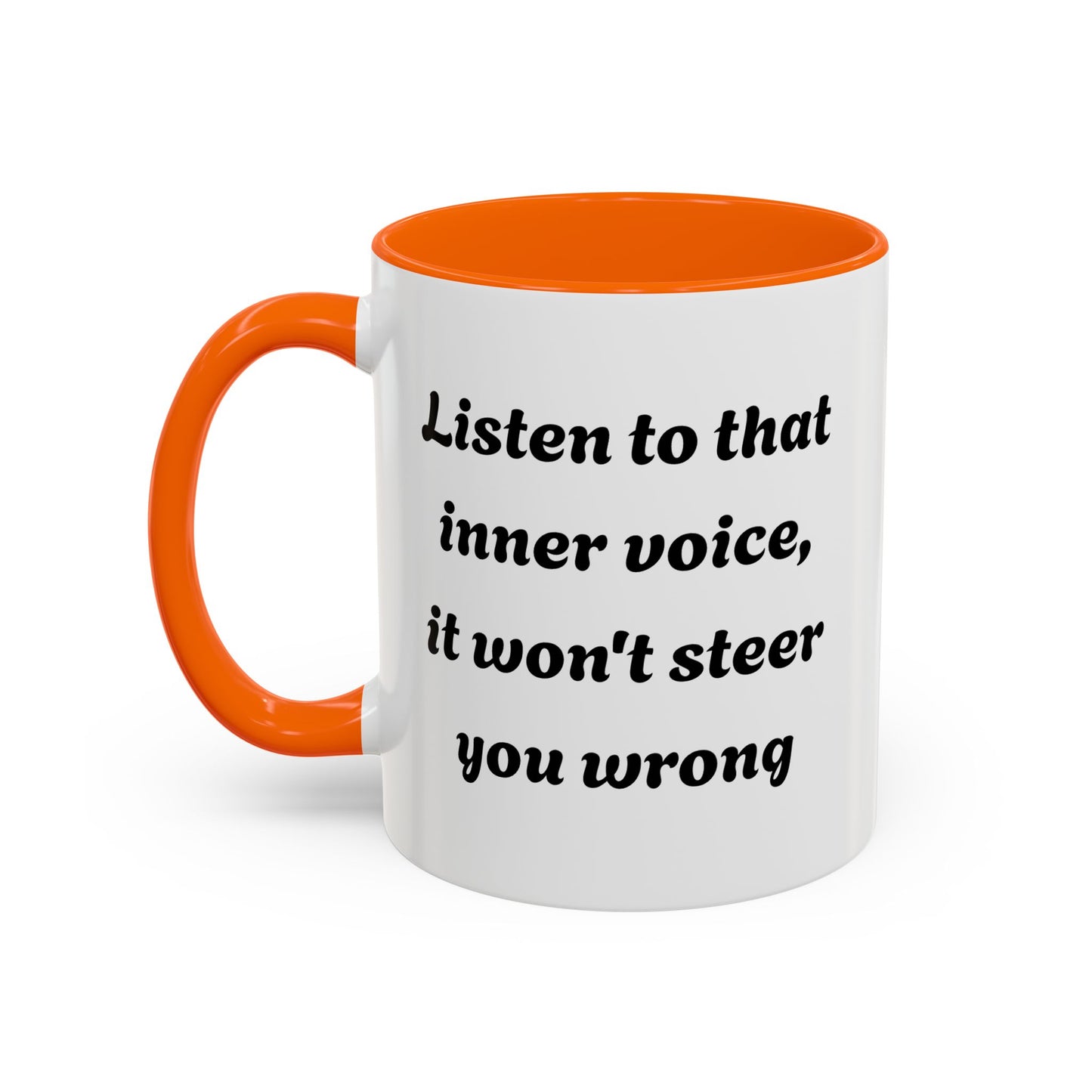 Inspirational "Listen To That Inner Voice" Coffee Mug