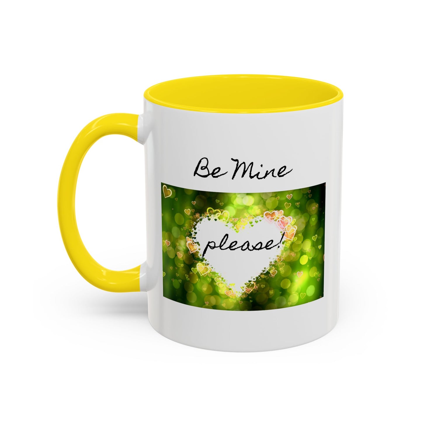 "Be Mine - Please!" - Romantic Coffee Mug