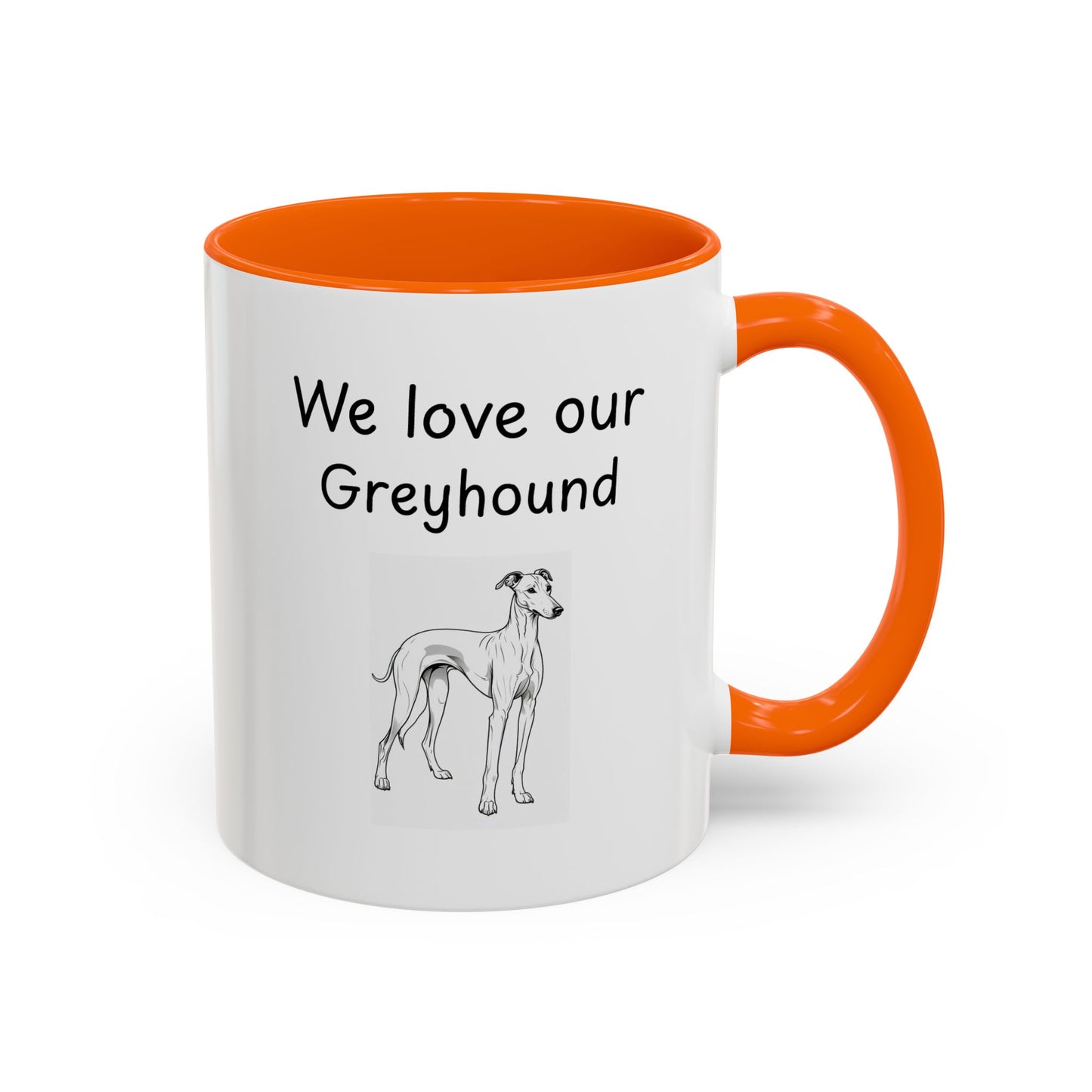 Ceramic Mug - "We Love Our Greyhound"