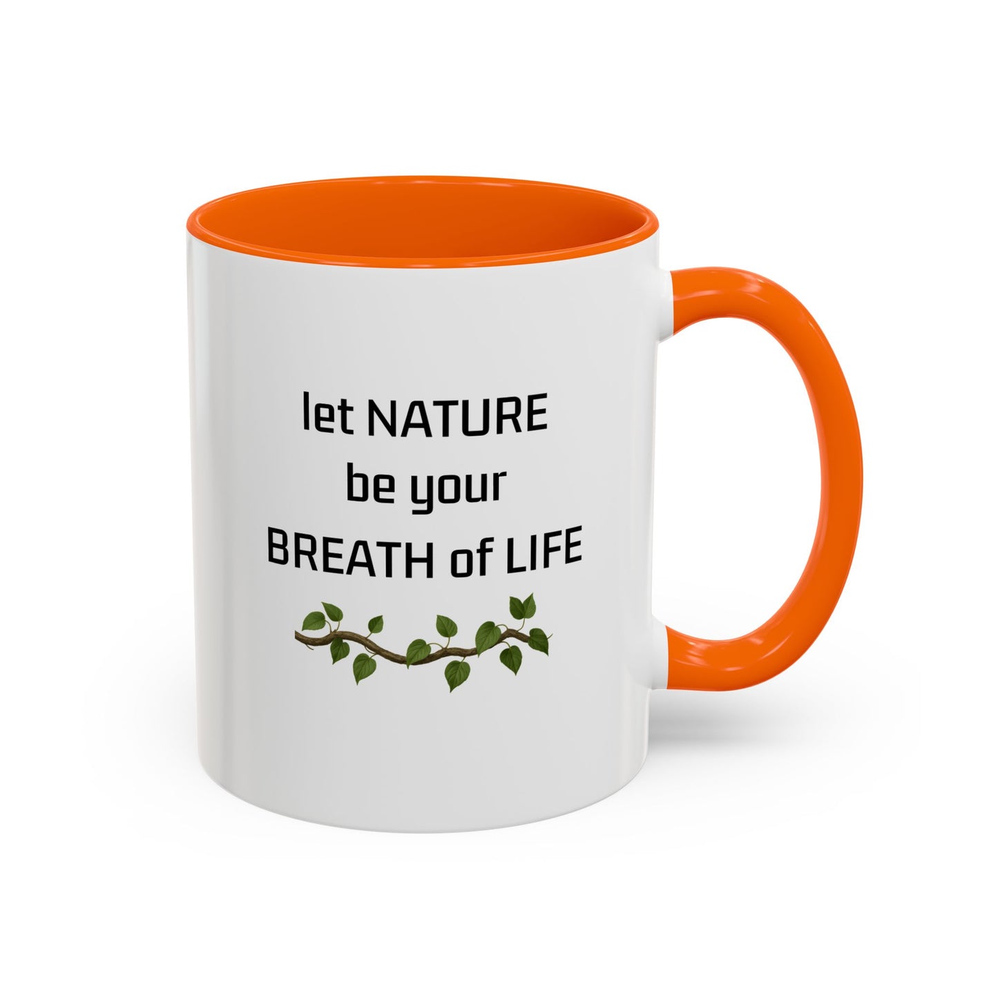 "Laat die natuur jou lewensasem wees" Inspirerende koffiebeker