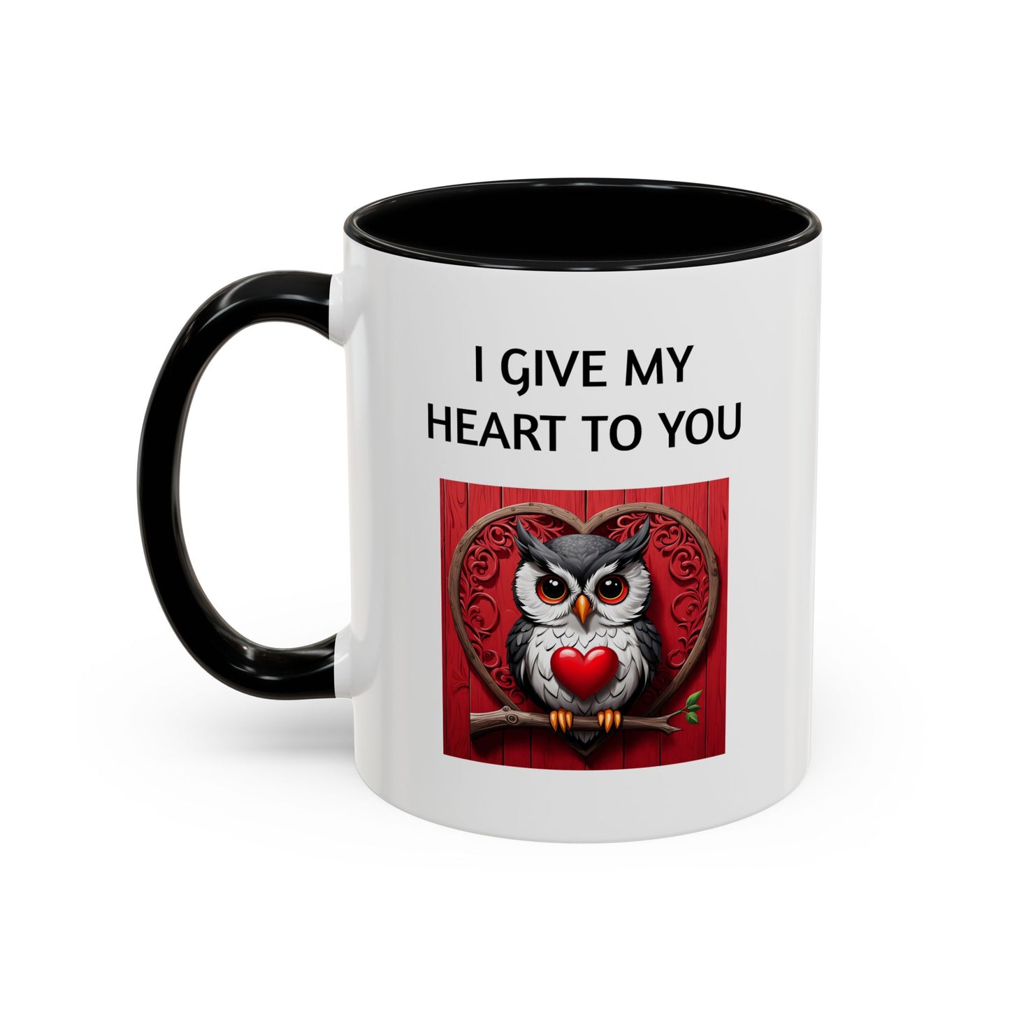 "I Give My Heart To You" - Romantic Quote Coffee Mug