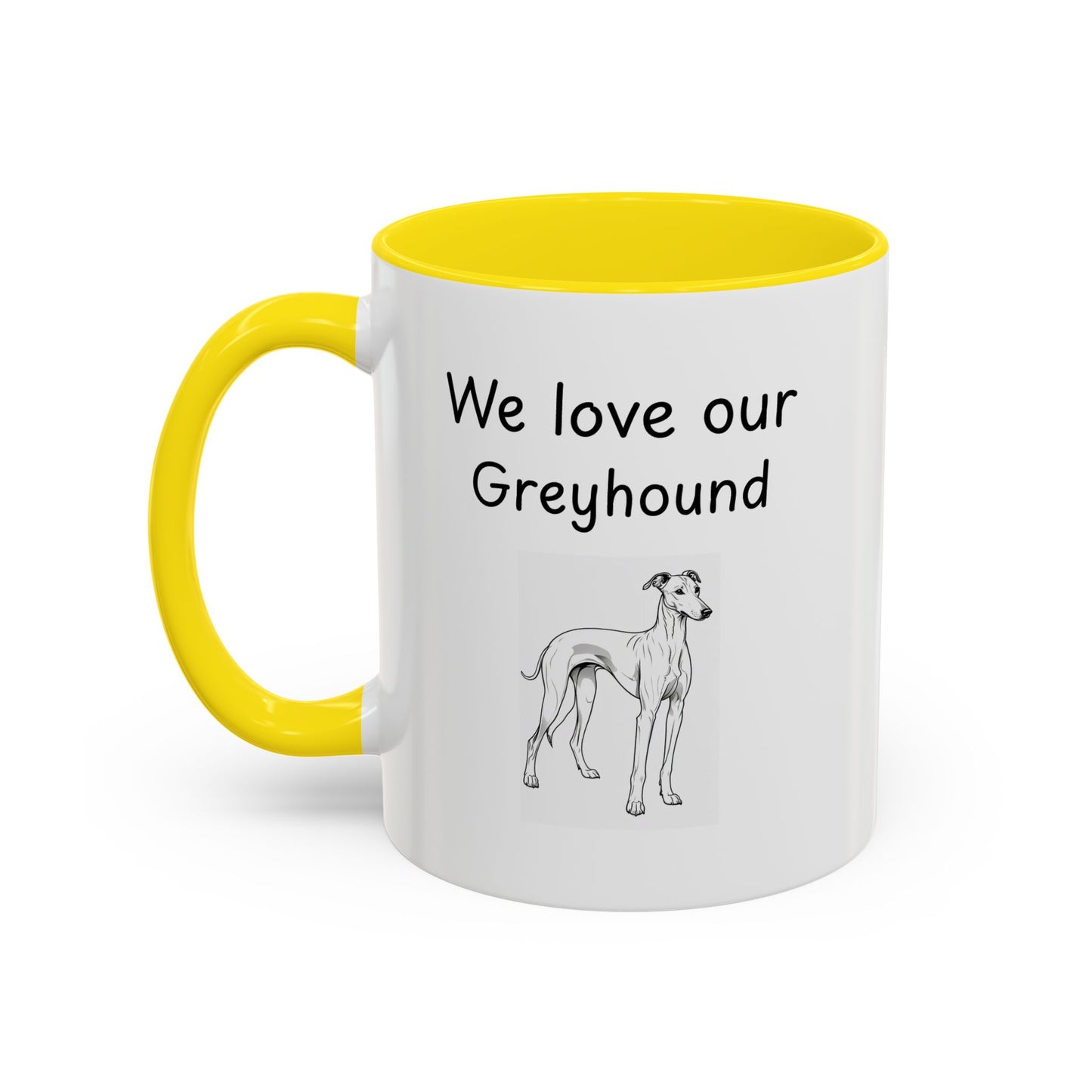 Ceramic Mug - "We Love Our Greyhound"