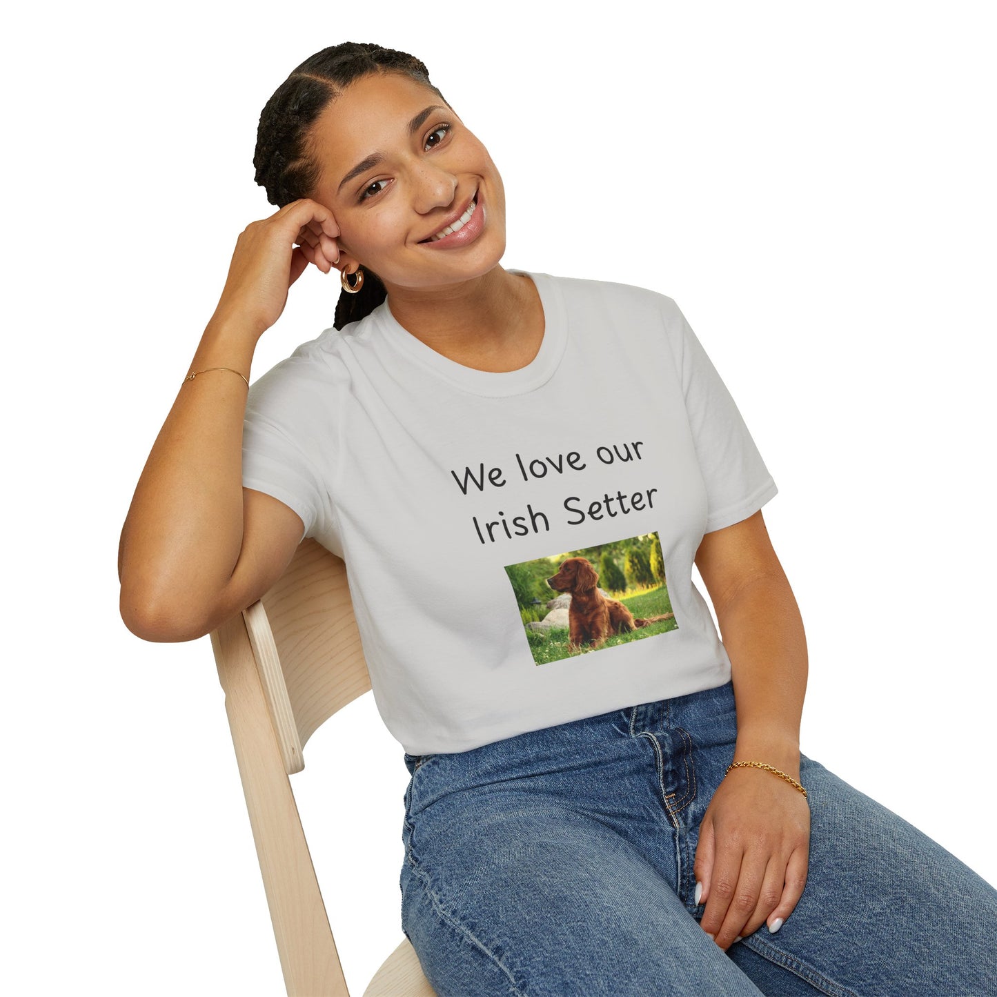 Unisex T-Shirt - "We Love Our Irish Setter" - Dog Owner Tee