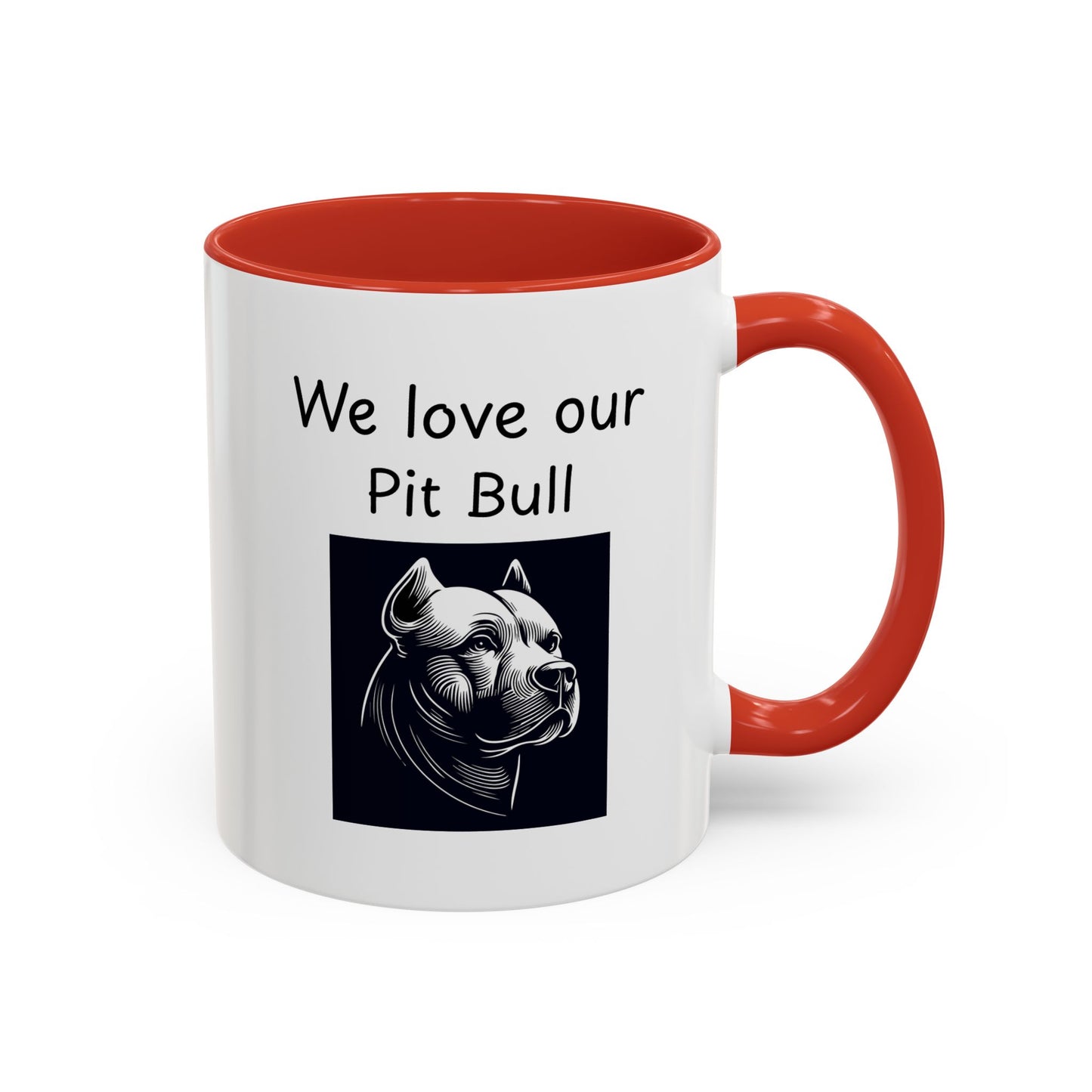 Ceramic Mug - "We Love Our Pit Bull"