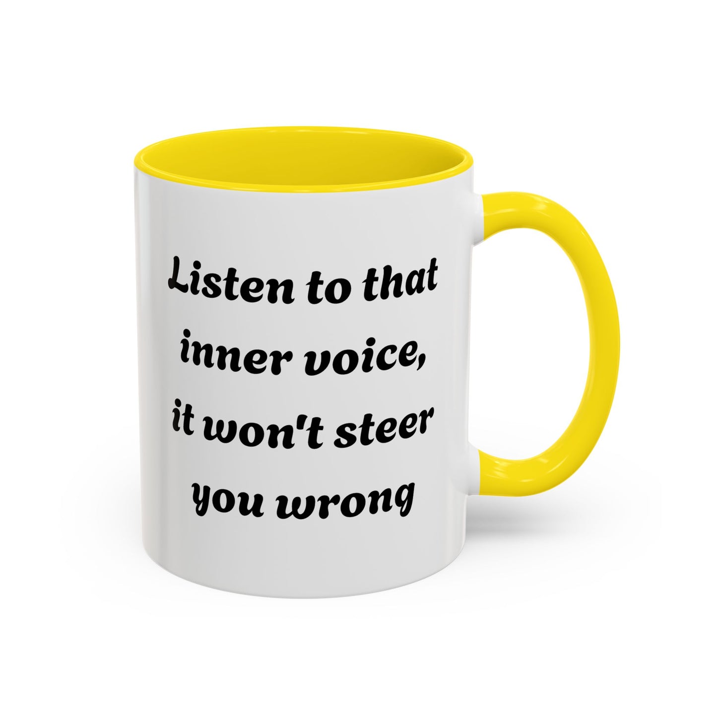 Inspirational "Listen To That Inner Voice" Coffee Mug
