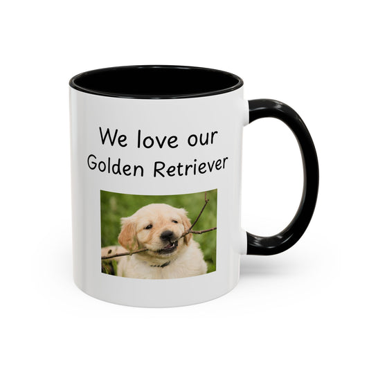 Ceramic Mug - "We Love Our Golden Retriever"