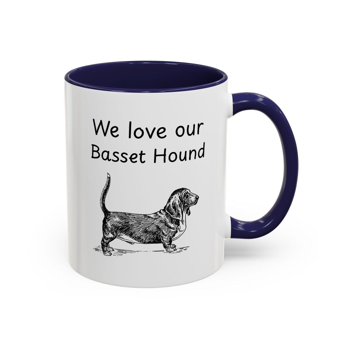 Ceramic Mug - "We Love Our Basset Hound"