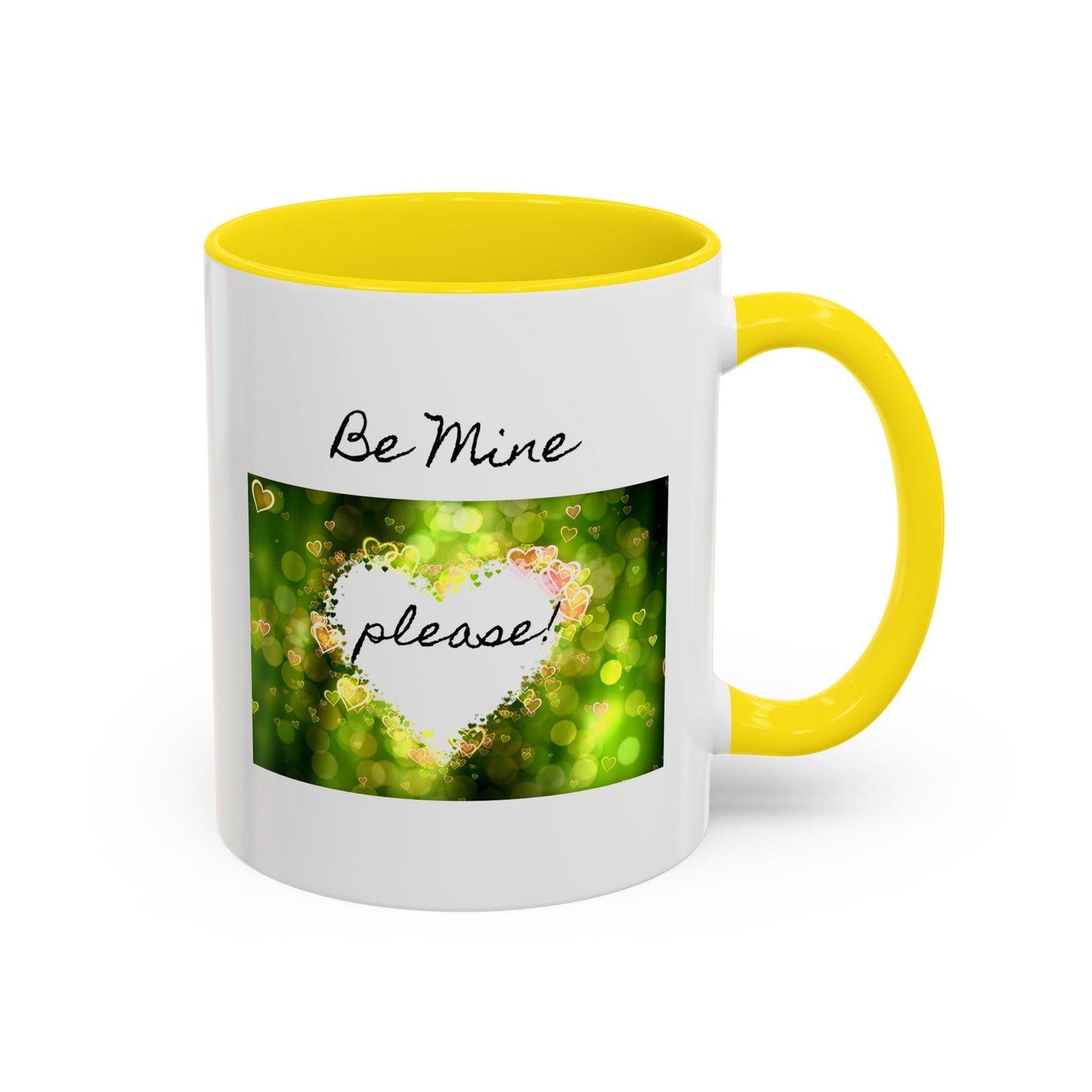 "Be Mine - Please!" - Romantic Coffee Mug