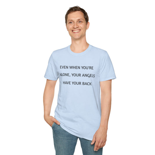 Angel Support Tee - "Even When You're Alone, Your Angels Have Your Back"