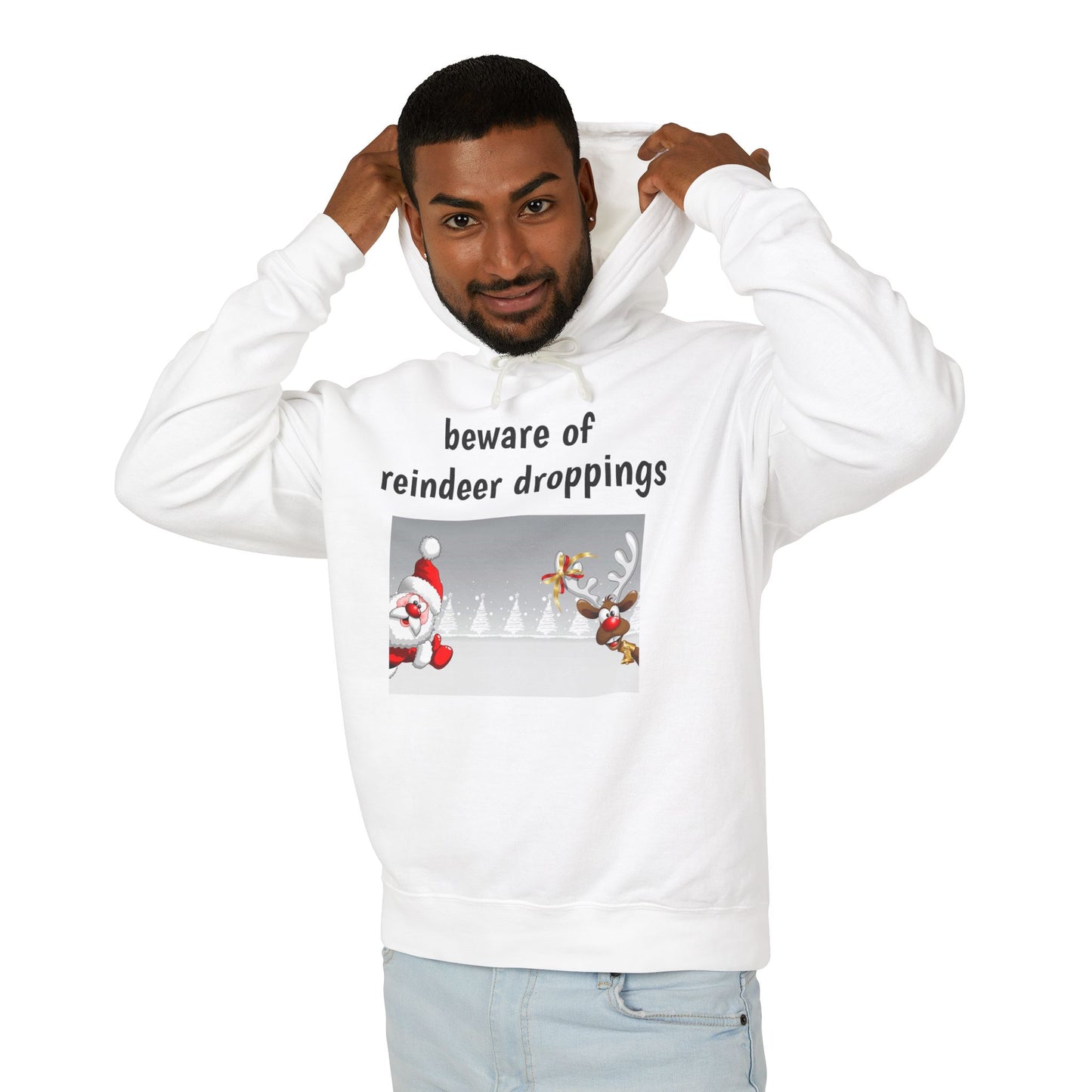Funny Christmas Hoodie - "Beware Of Reindeer Droppings"
