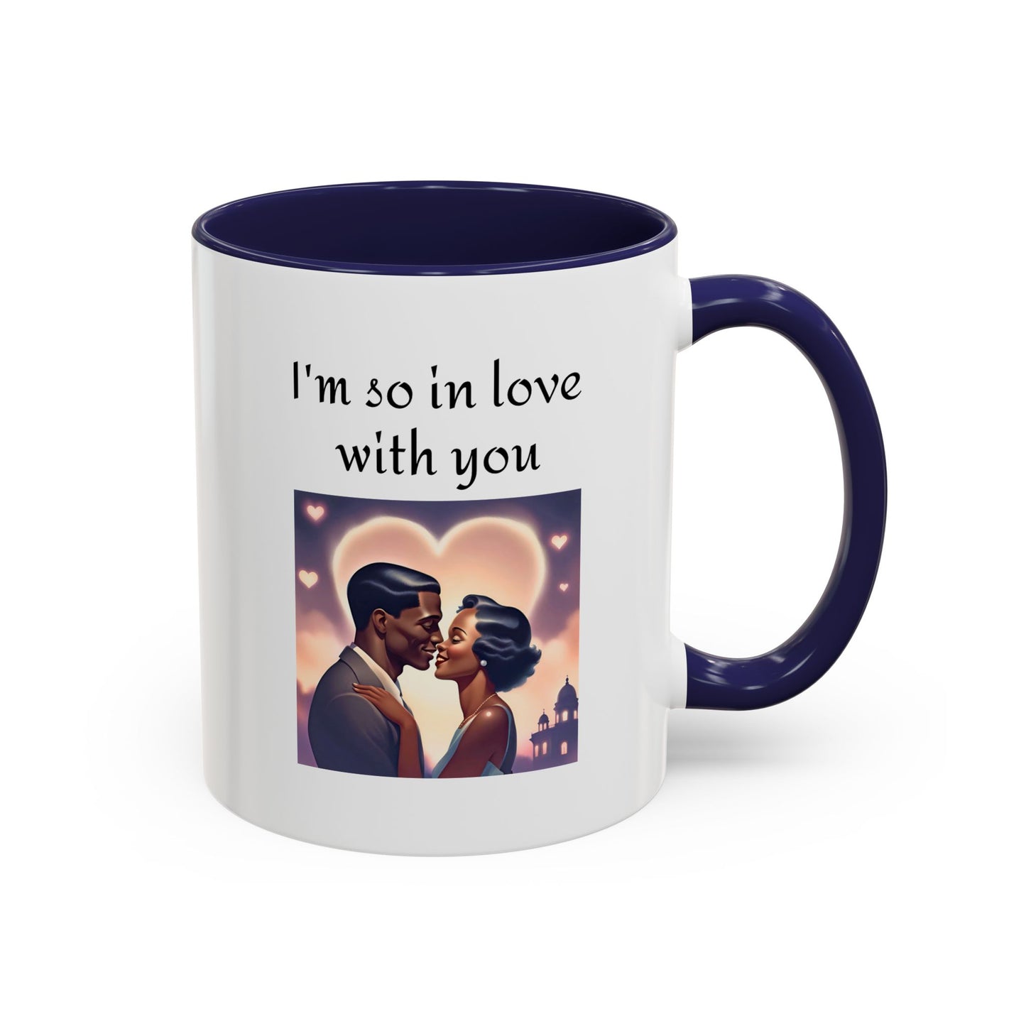 Romantic Quote Mug - "I'm So In Love With You"