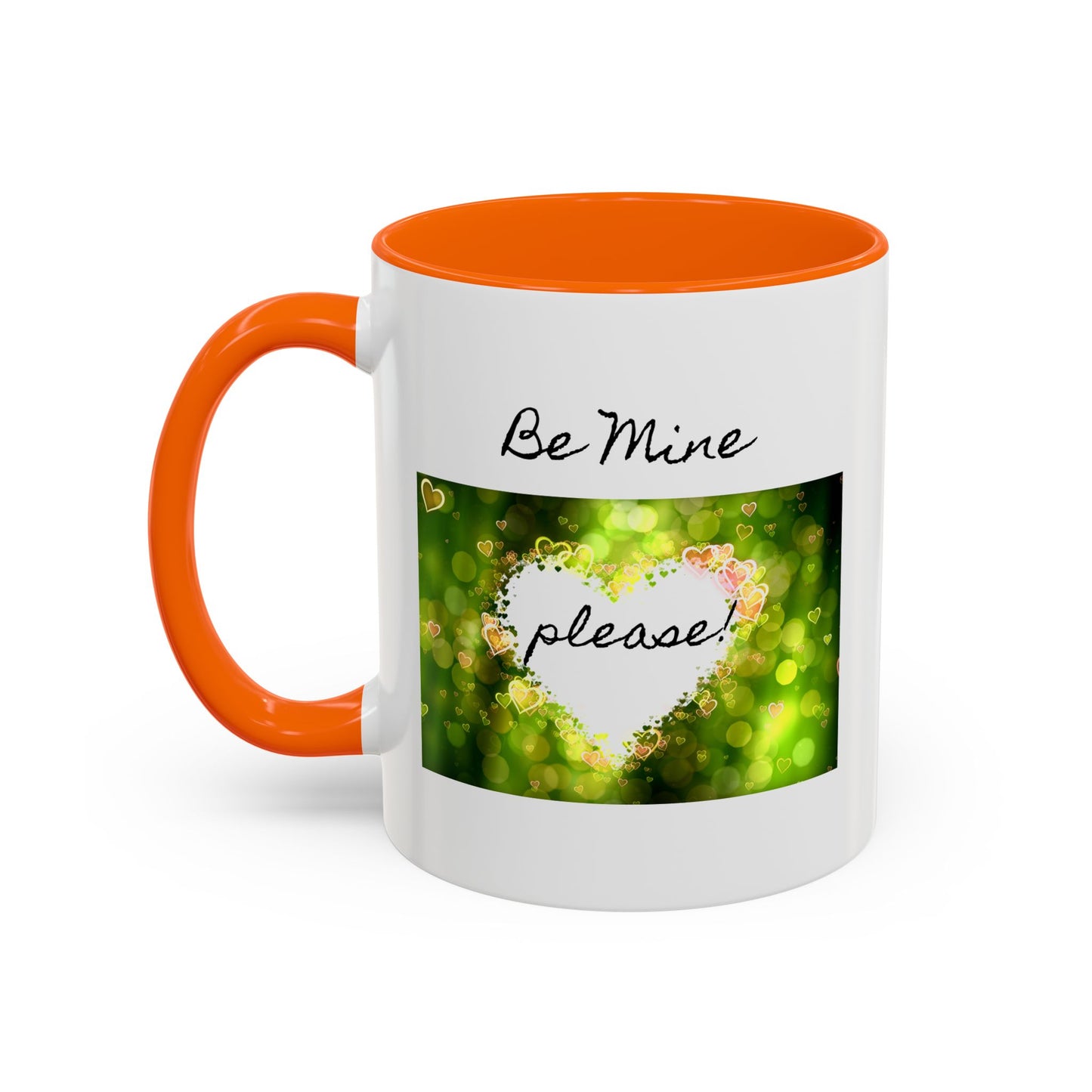 "Be Mine - Please!" - Romantic Coffee Mug