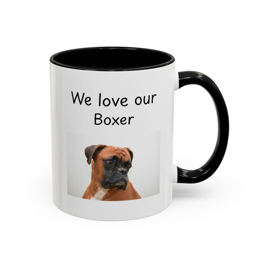 Ceramic Mug - "We Love Our Boxer"