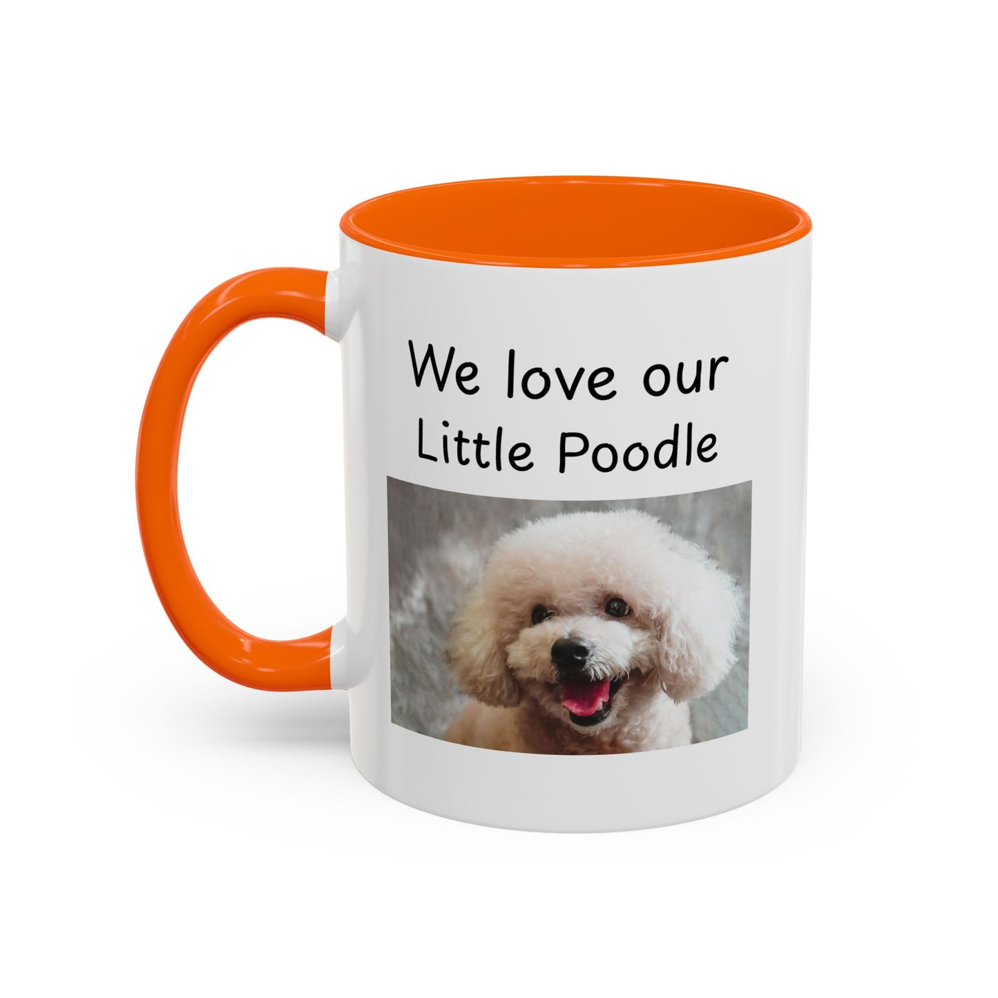 Ceramic Mug - "We Love Our Little Poodle"