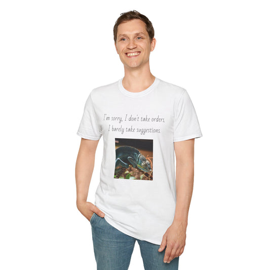 Funny Unisex T-Shirt - I Don't Take Orders, I Barely Take Suggestions