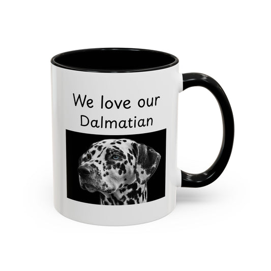 Ceramic Mug - "We Love Our Dalmatian"