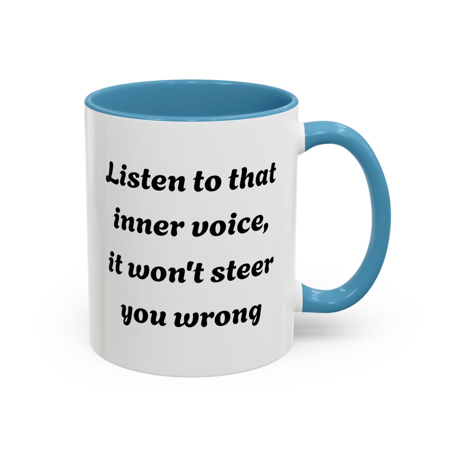Inspirational "Listen To That Inner Voice" Coffee Mug