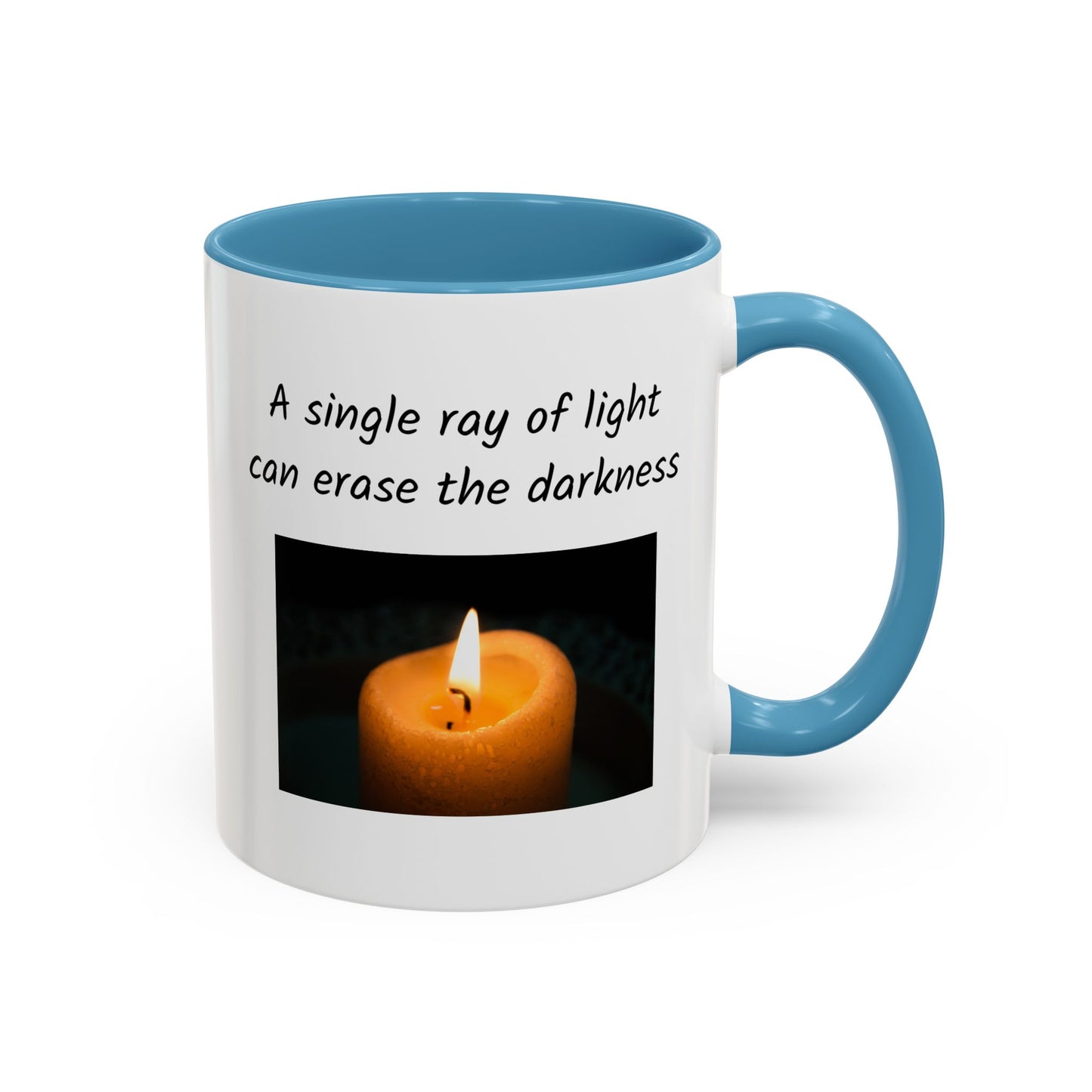 Ceramic Mug -  A Single Ray Of Light Inspirational Quote
