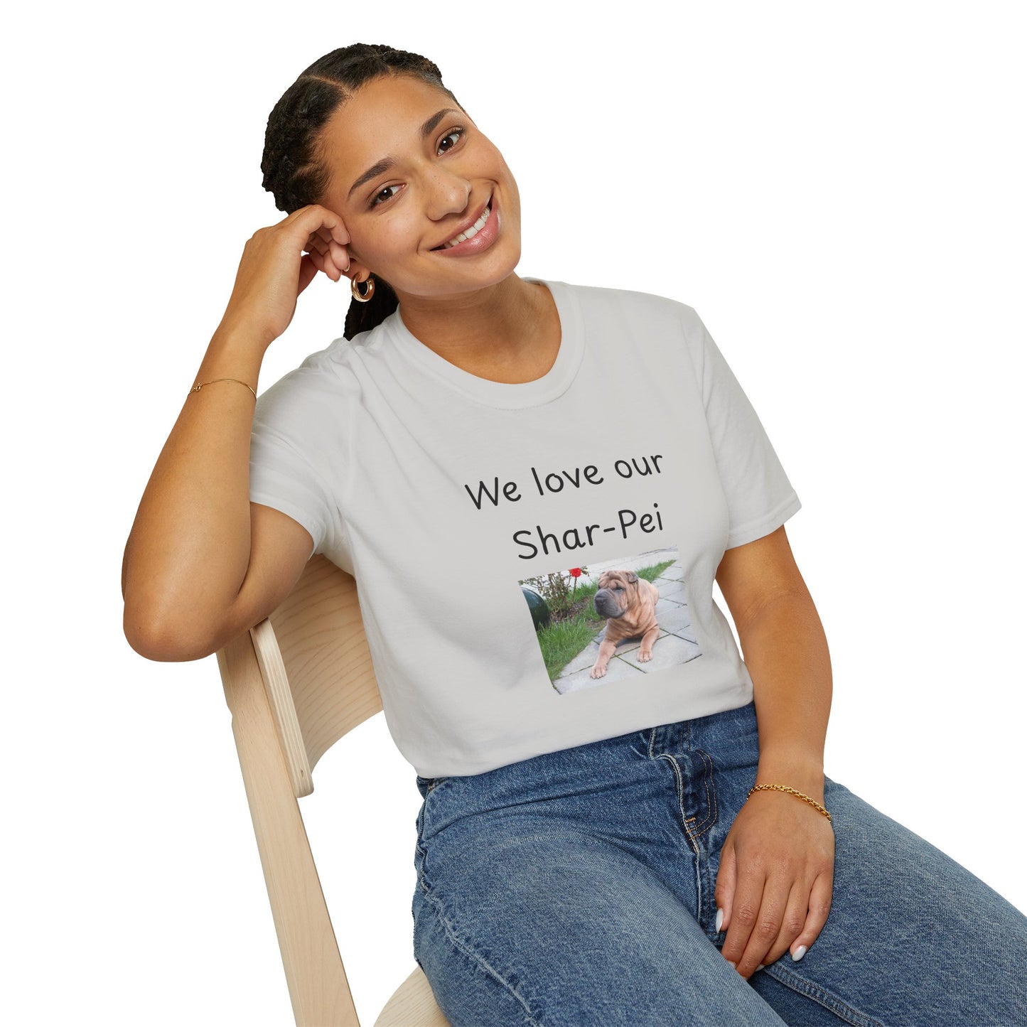 Unisex T-Shirt - "We Love Our Shar-Pei" - Dog Owner Tee