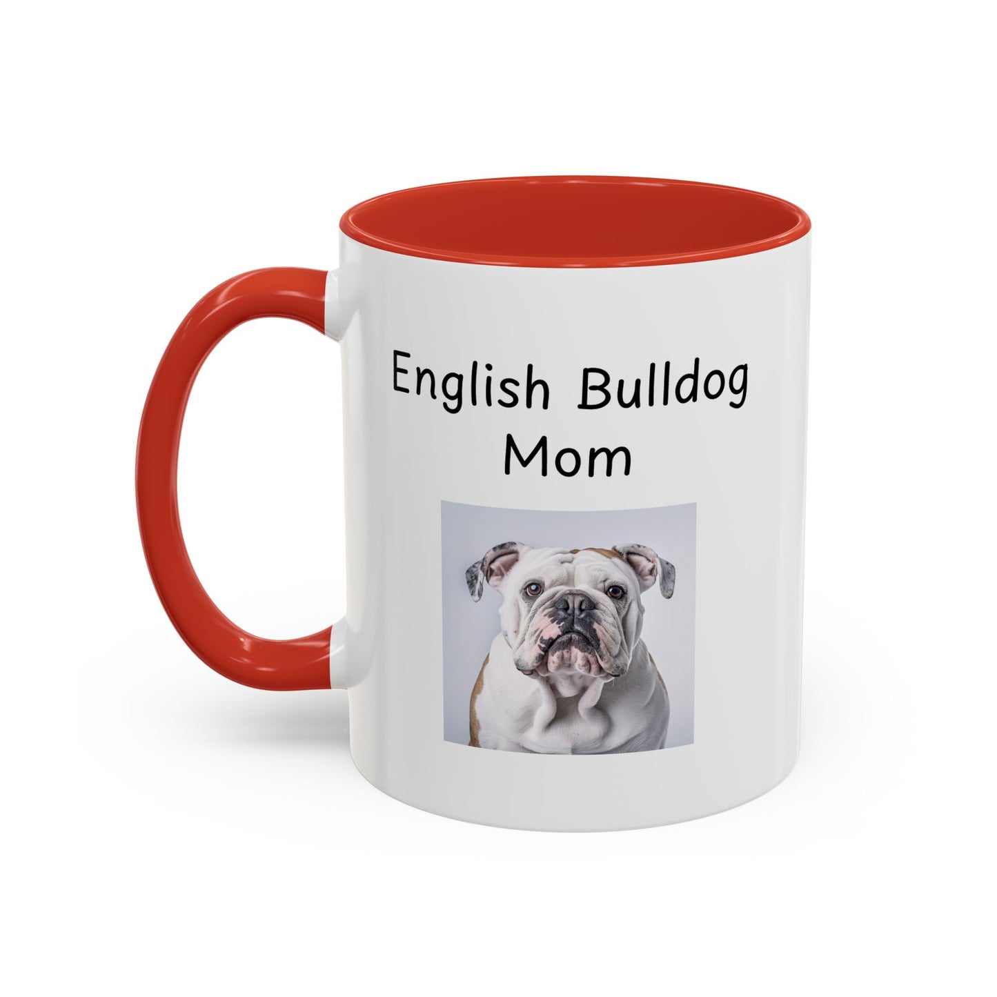 Ceramic Mug - "English Bulldog Mom"