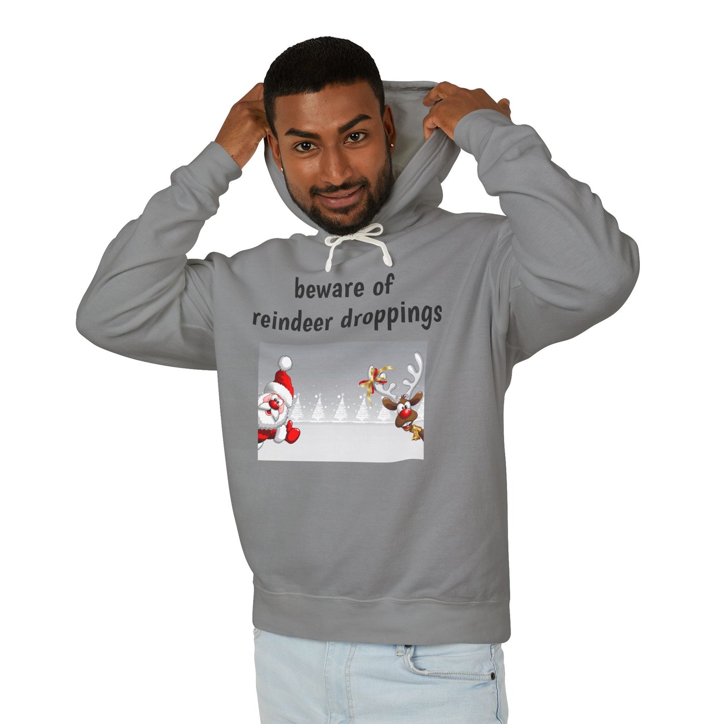 Funny Christmas Hoodie - "Beware Of Reindeer Droppings"