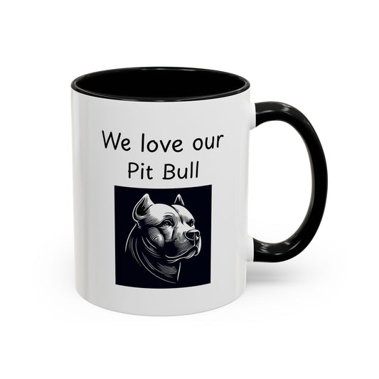 Ceramic Mug - "We Love Our Pit Bull"
