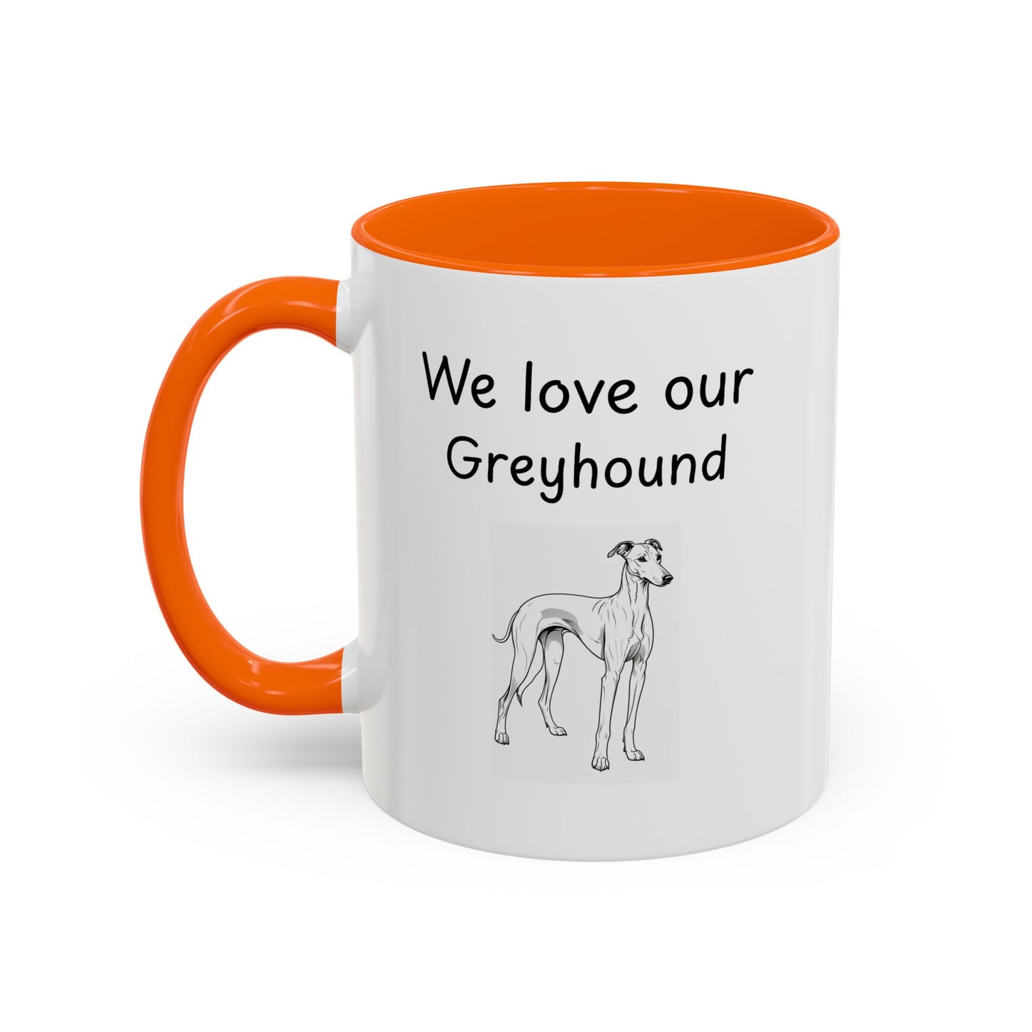 Ceramic Mug - "We Love Our Greyhound"