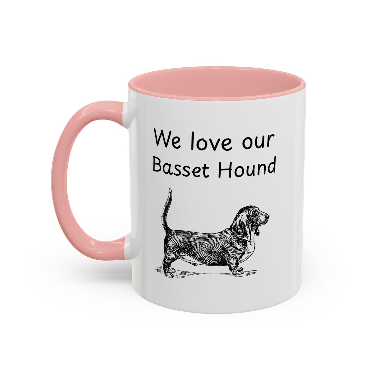 Ceramic Mug - "We Love Our Basset Hound"