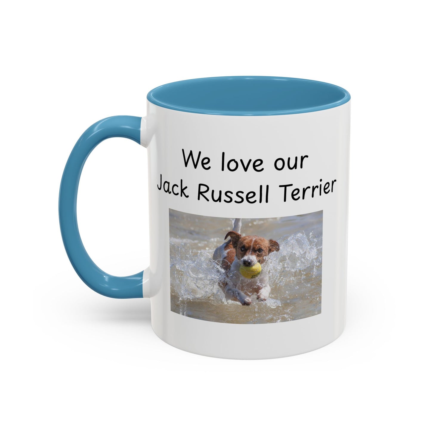 Ceramic Mug - "We Love Our Jack Russell Terrier"