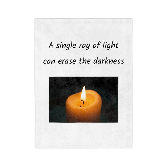 Velveteen Blanket - A Single Ray Of Light Inspirational Quote