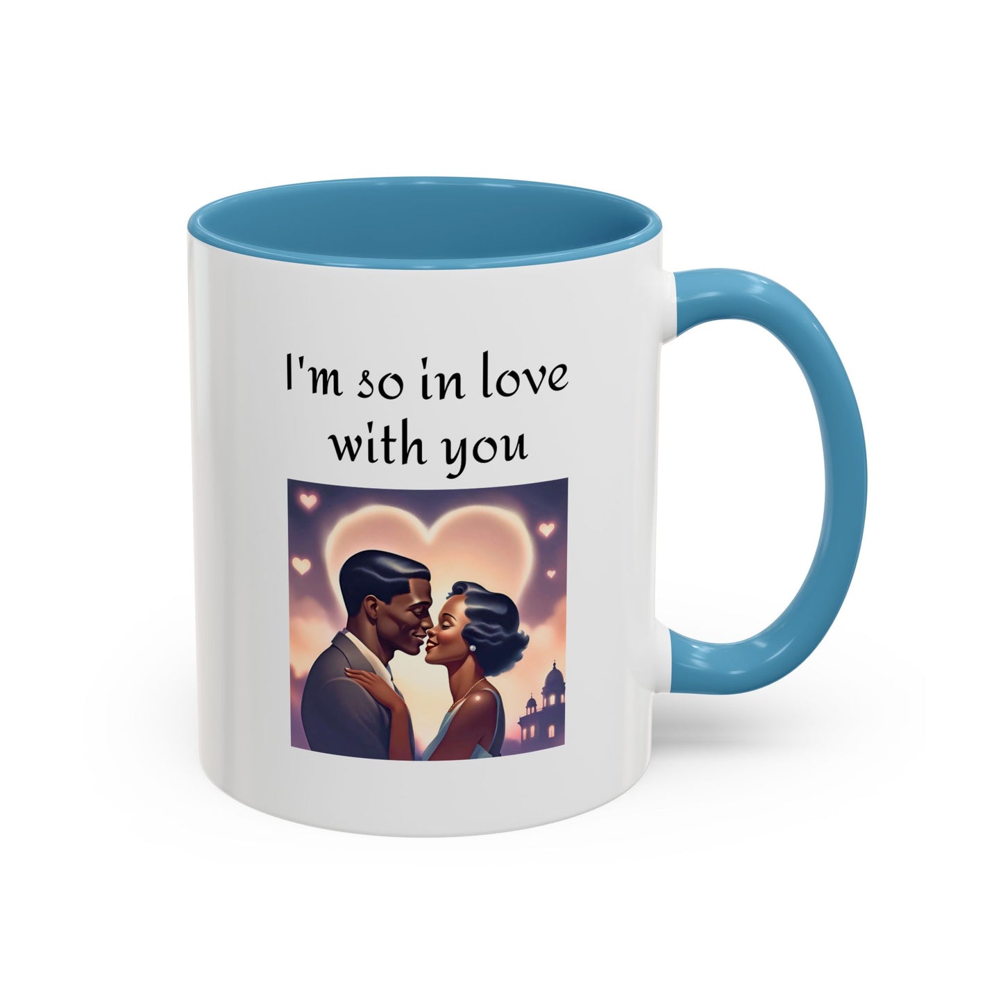 Romantic Quote Mug - "I'm So In Love With You"