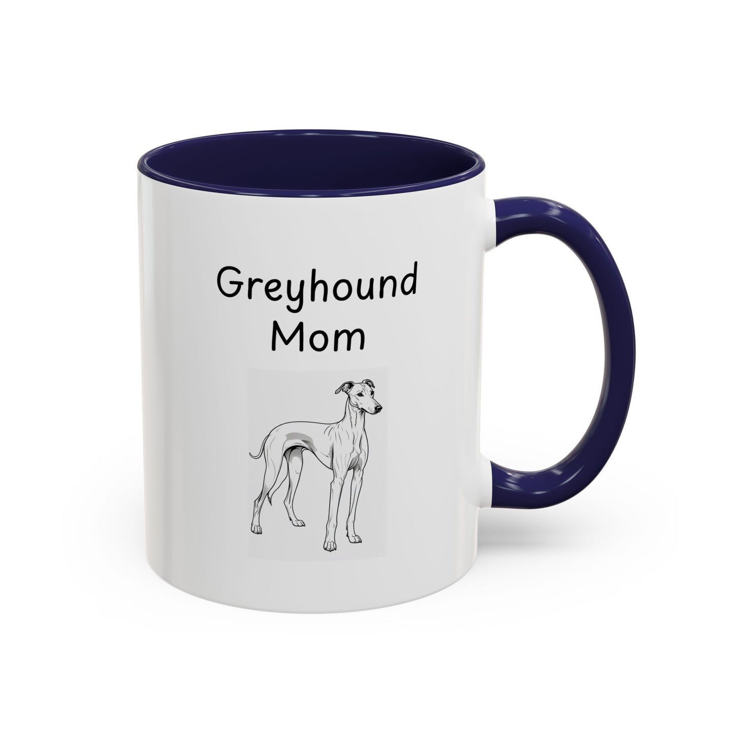 Ceramic Mug - "Greyhound Mom"