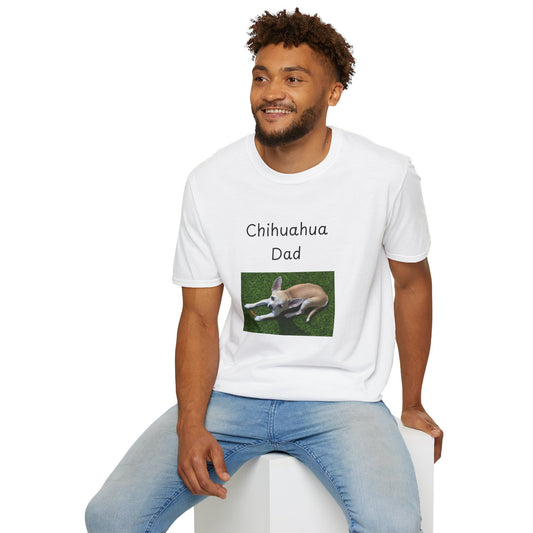 Unisex T-Shirt - "Chihuahua Dad" - Dog Owner Tee