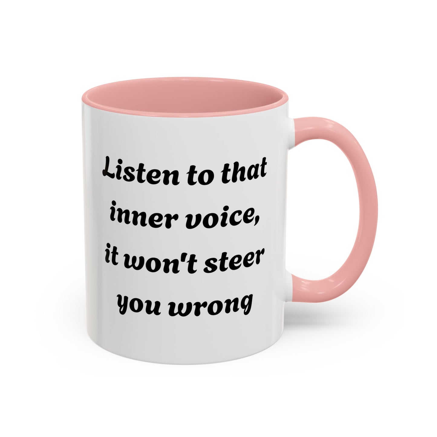 Inspirational "Listen To That Inner Voice" Coffee Mug