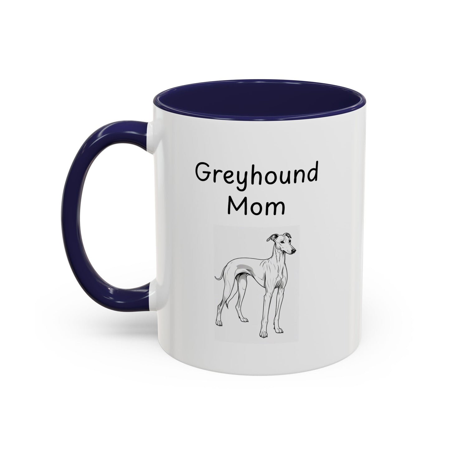 Ceramic Mug - "Greyhound Mom"