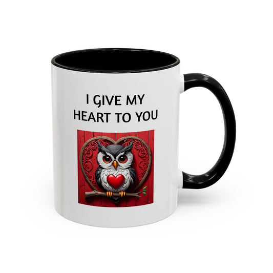 "I Give My Heart To You" - Romantic Quote Coffee Mug