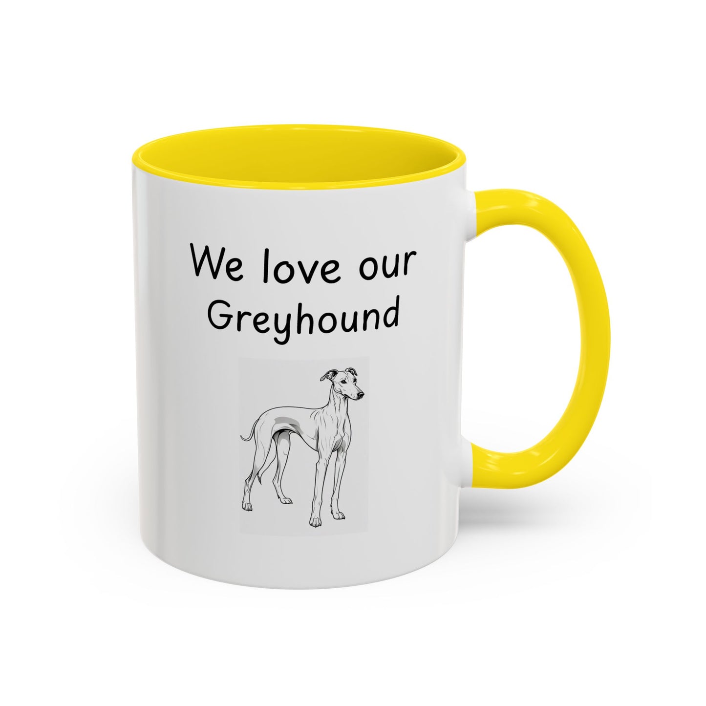 Ceramic Mug - "We Love Our Greyhound"