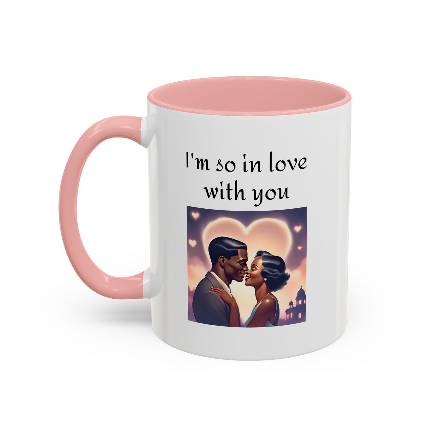 Romantic Quote Mug - "I'm So In Love With You"