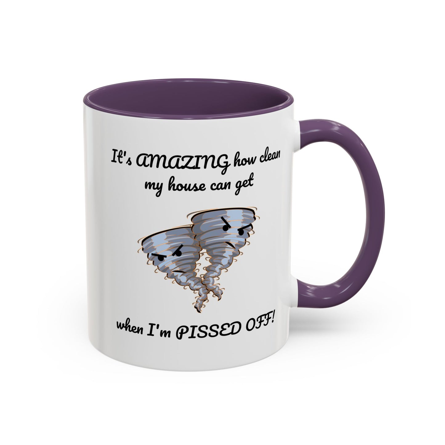 Tasse – Putzen Sie das Haus, wenn Sie sauer sind, lustiges Zitat, 11, 15 oz