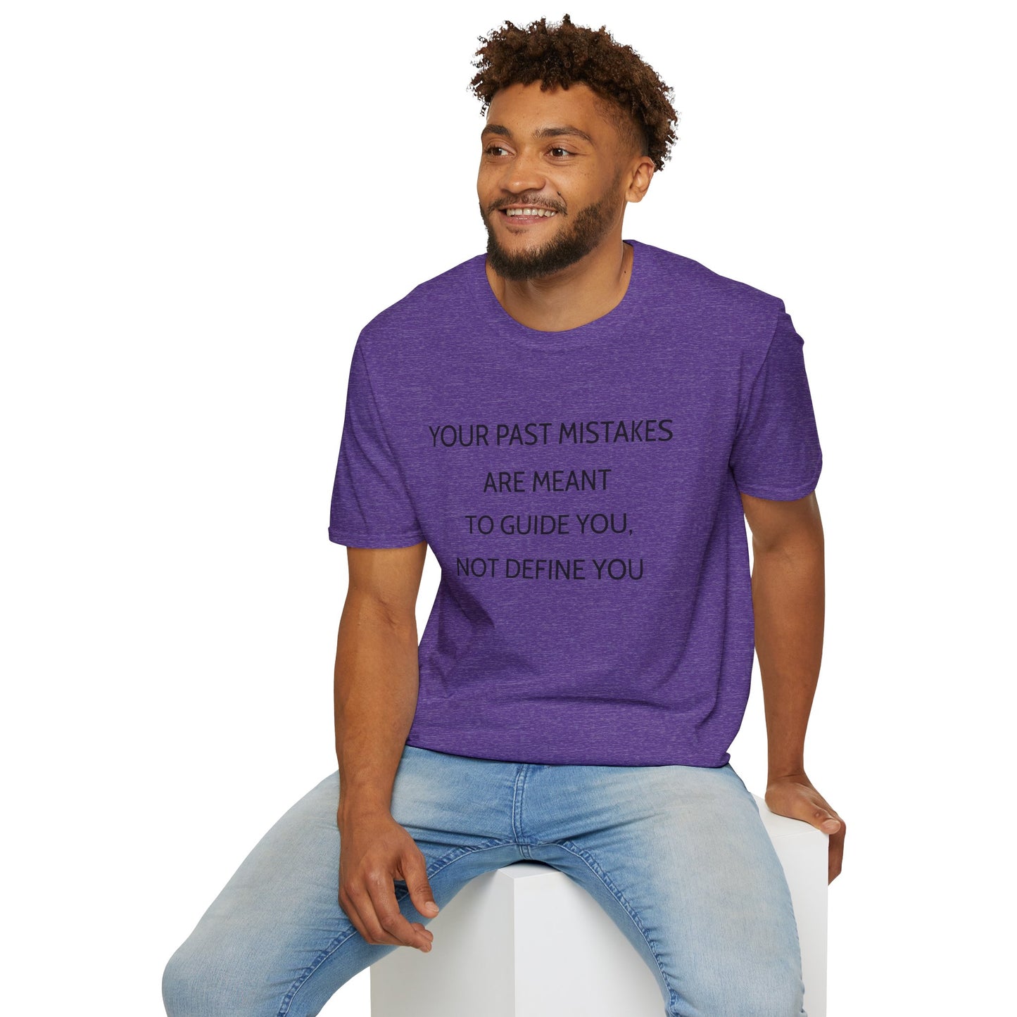 Unisex T-Shirt - Motivational Past Mistakes Guidance
