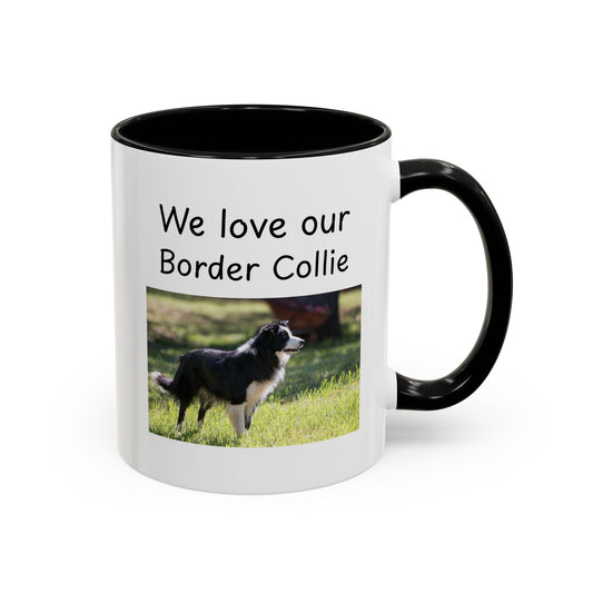 Ceramic Mug - "We Love Our Border Collie"