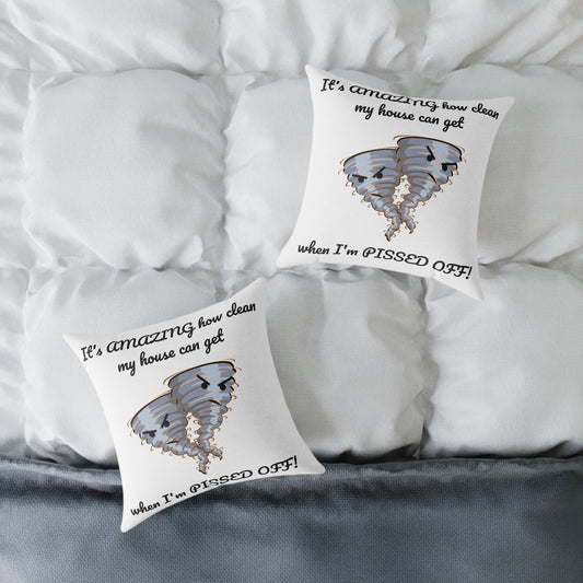 Square Pillow - Angry Cleaning Funny Quote Design