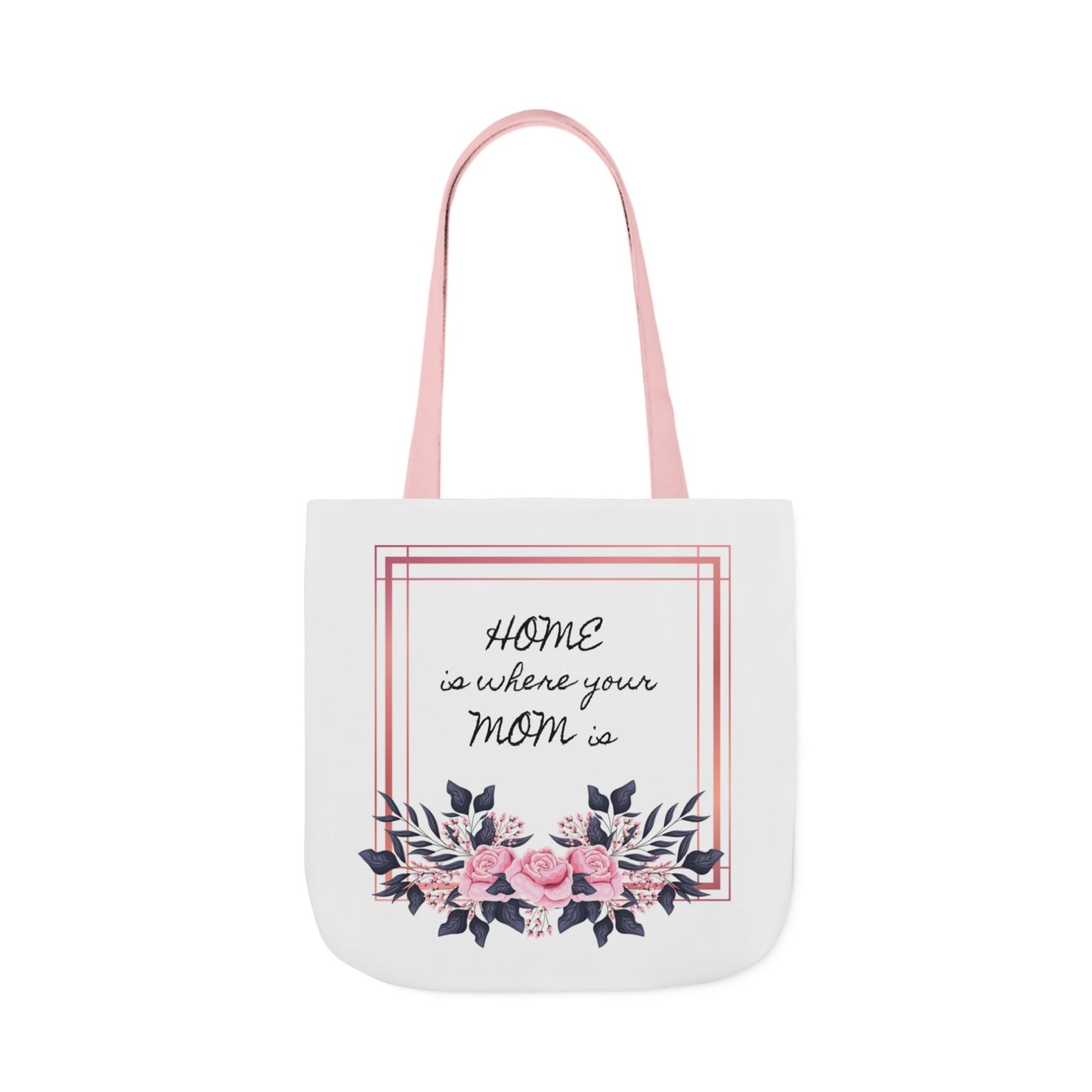 Canvas Tote Bag - Home Is Mom Quote Design