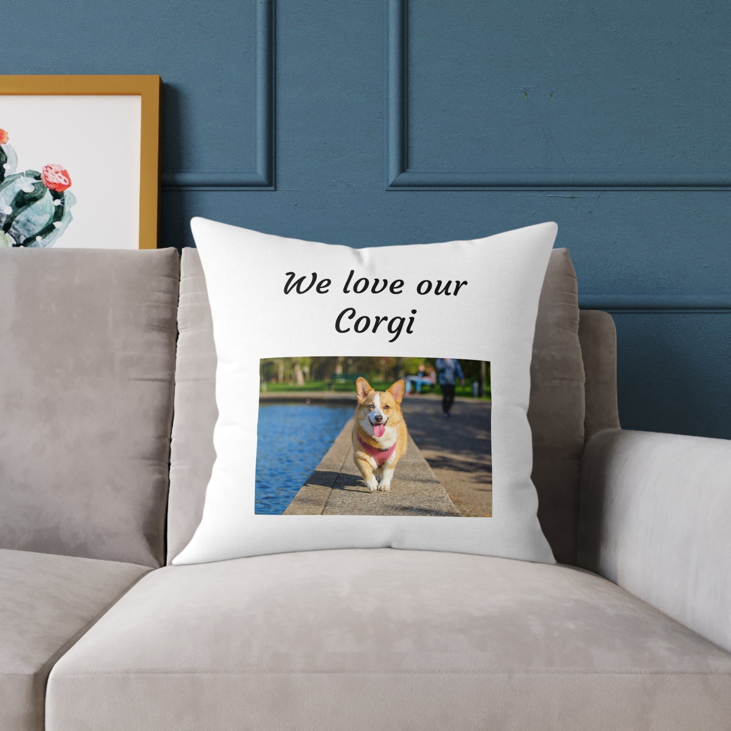 Square Pillow - "We Love Our Corgi"