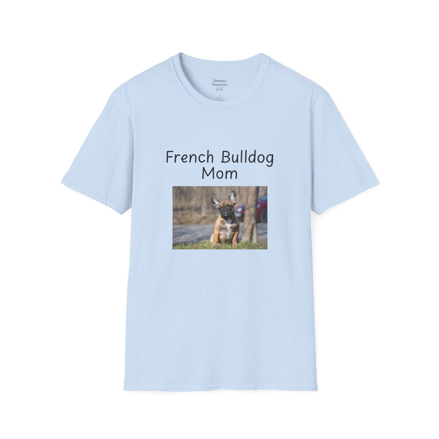 Unisex T-Shirt - "French Bulldog Mom" - Dog Owner Tee