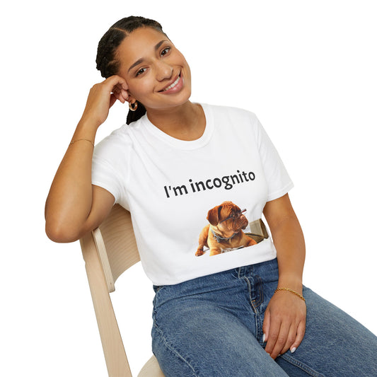 Unisex T-shirt - "I'm Incognito"
