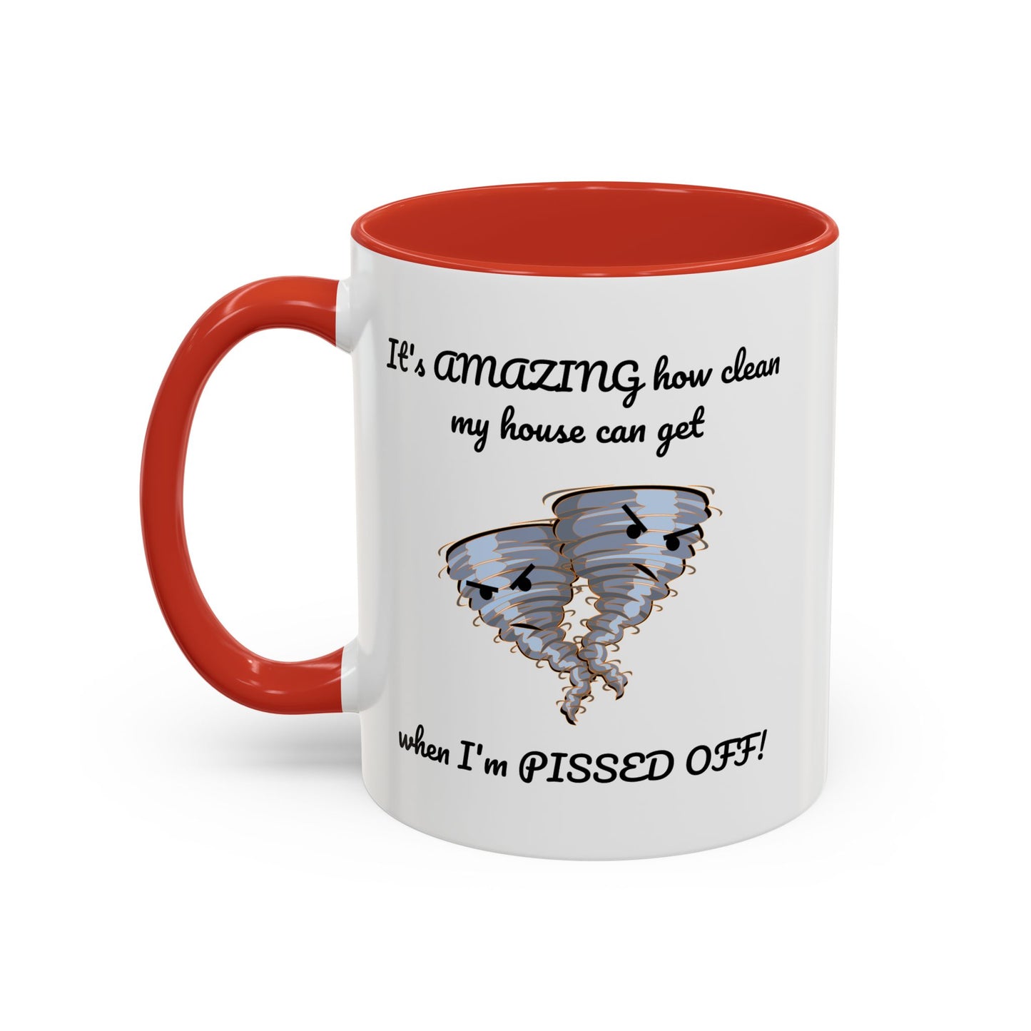 Tasse – Putzen Sie das Haus, wenn Sie sauer sind, lustiges Zitat, 11, 15 oz