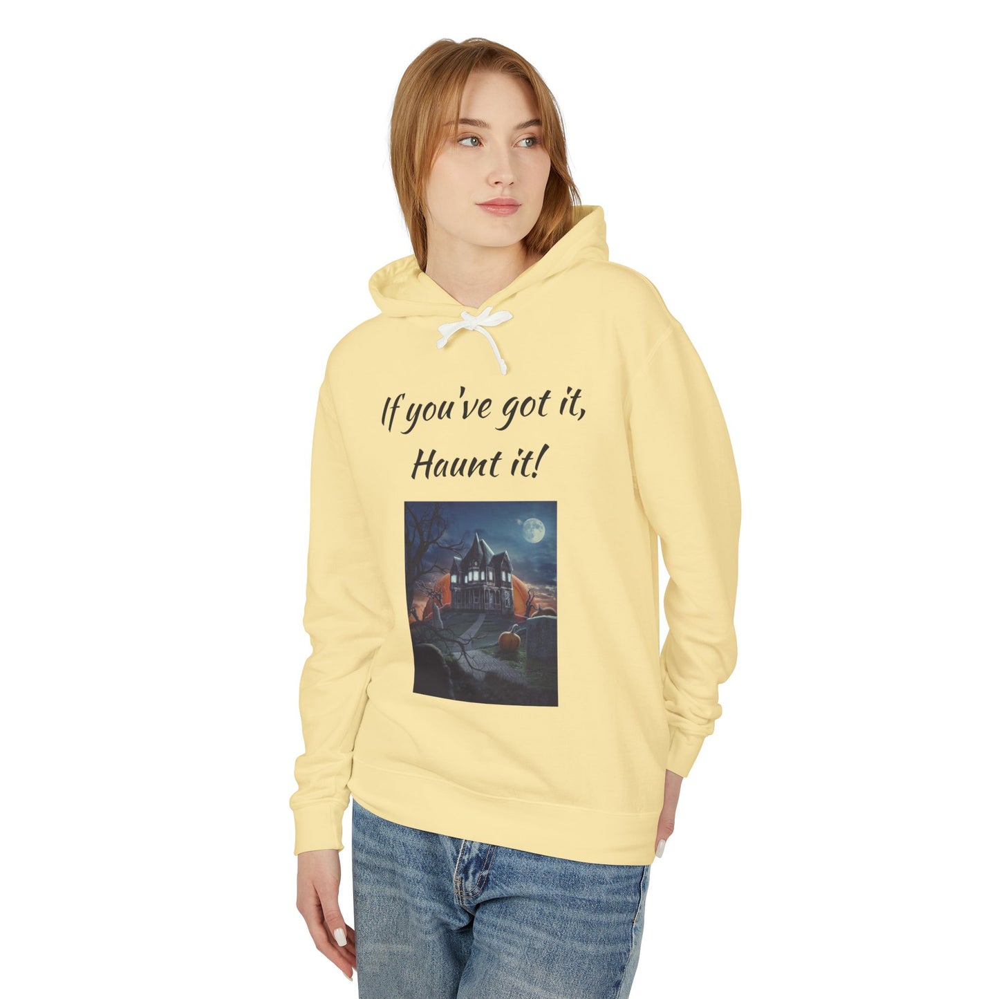 Halloween Lightweight Hoodie - "If You've Got It, Haunt It!"